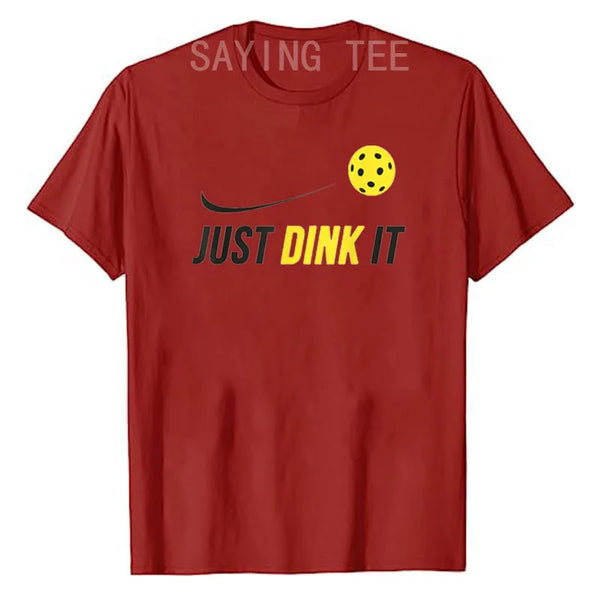 Just Dink It Funny Pickleball T-Shirts Tee Short Sleeve